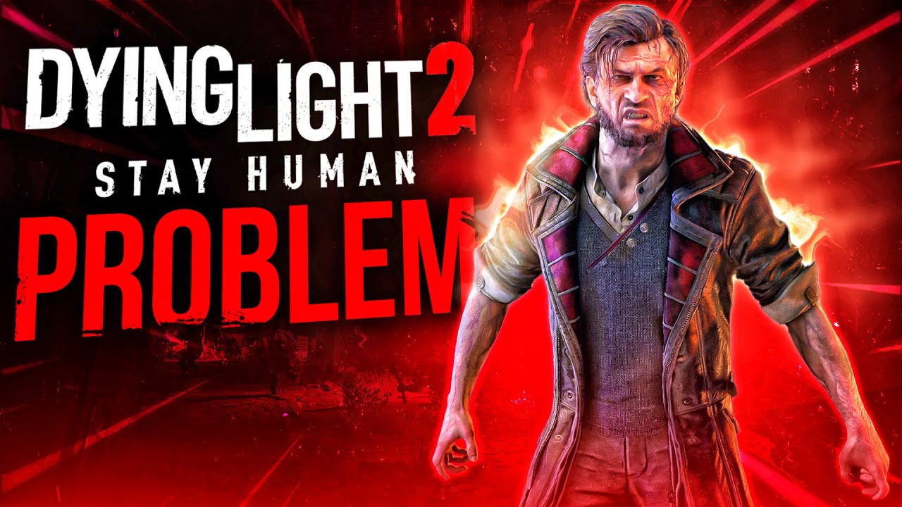 The Problem With Dying Light 2.