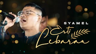 Syamel - Erti Lebaran