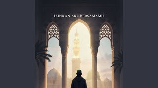 Izinkan Aku Bersama Mu