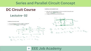 L-02 | Identifying Series and Parallel connection in mixed Circuit | DC Circuit Course |