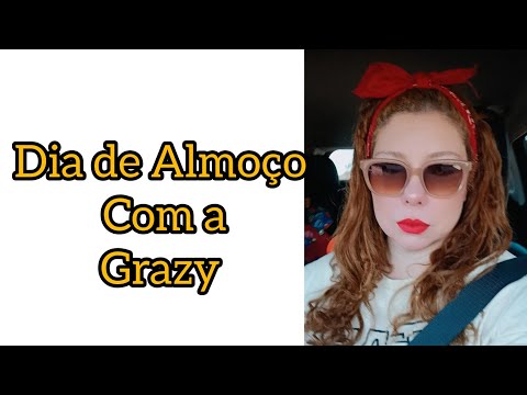 Dia de almoço com a Grazy Moraes