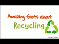 PROYECTO 3 Week 3 Bachillerato. Reading: Amazing facts about recycling
