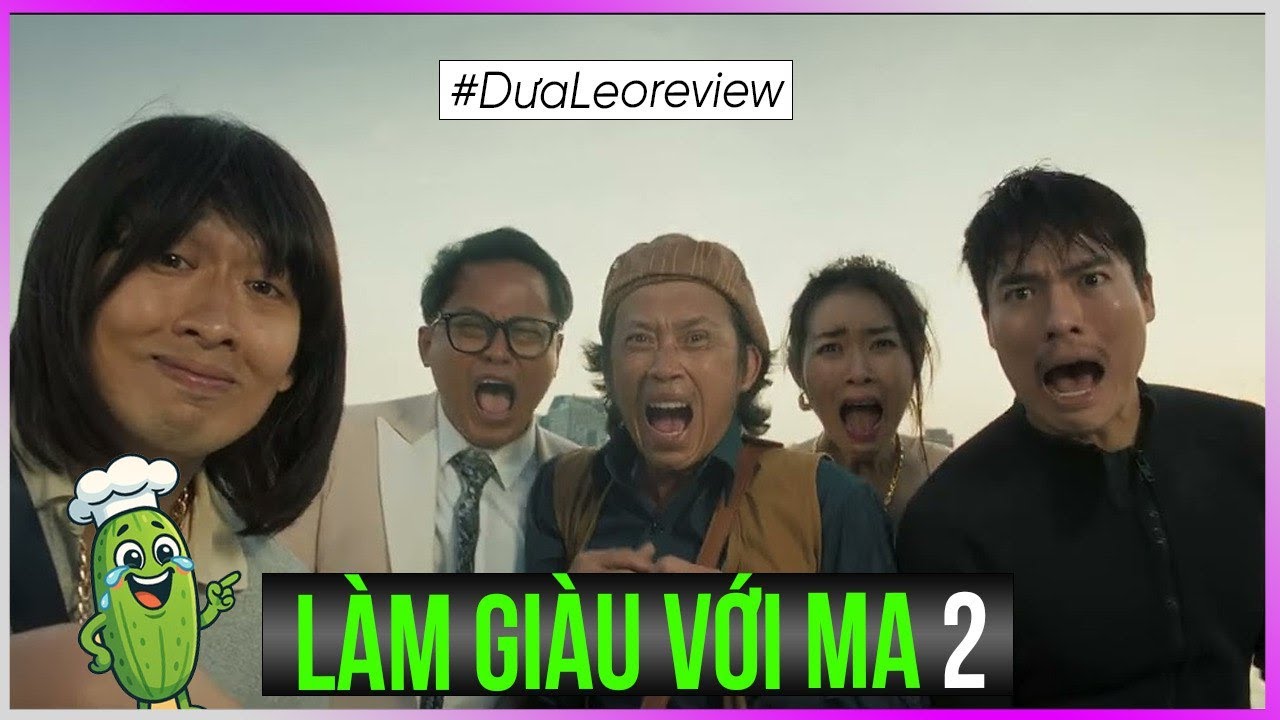 Dưa Leo review: Làm giàu với ma 2