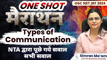 Types of Communication | One Shot Marathon | UGC NET JRF 2024 | Apni University | By Simran Ma