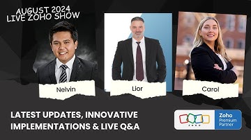 Monthly Q&A Sessions with Lior, Carol and Nelvin - Enhance Your Business with Zoho