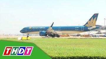 Các hãng hàng không tăng cường đội bay phục vụ Tết 2025 | THDT