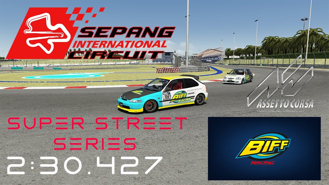 Assetto corsa | Sepang | Track Guide | Super Street Series | Civic Type ...