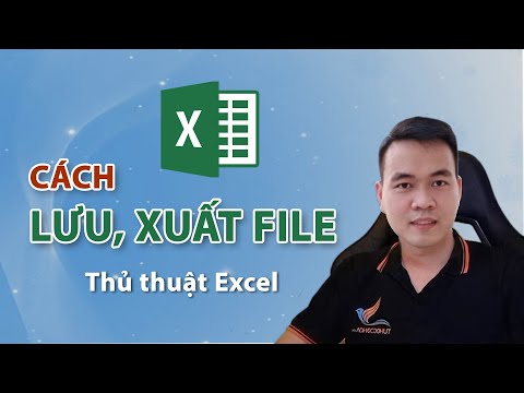 #1 Cách lưu File, xuất File định dạng XLS, XLSX, CSV, PDF,  XPS trong Excel Mới Nhất