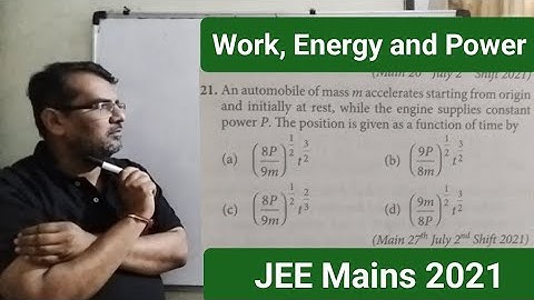 An automobile of mass m accelerates starting from origin and initially at rest while the engine
