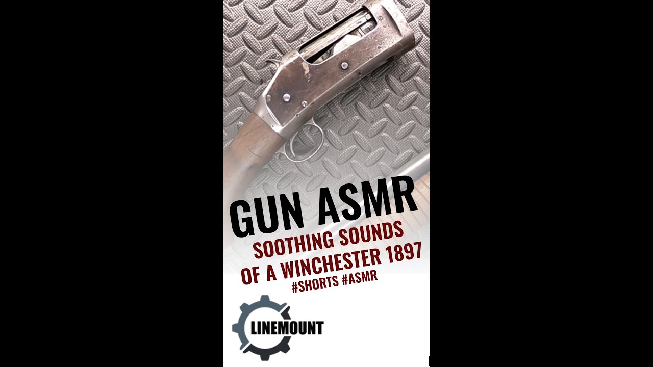 Gun ASMR The Soothing Sounds of a Winchester 1897 |  