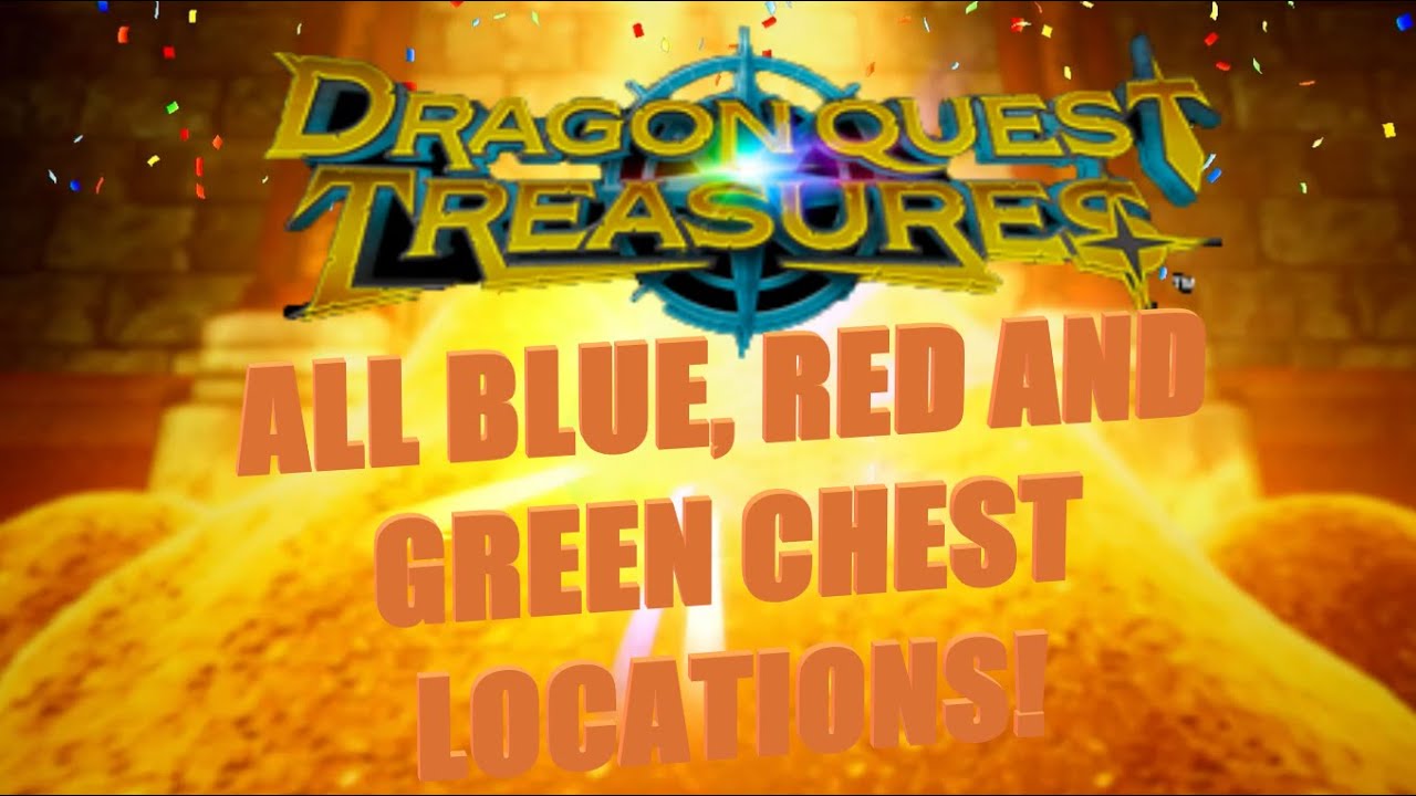 ALL BLUE/RED/GREEN KEY CHEST LOCATIONS DRAGON QUEST TREASURES YouTube