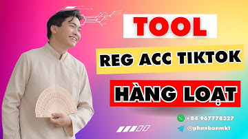Tool Tạo Tài Khoản TikTok Hàng Loạt | Tool Reg Acc TikTok Bằng Hotmail An Toàn