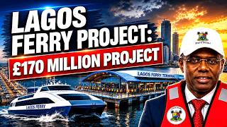 Wow! Lagos Launches the £170 Million Omi Eko Water Transportation Project