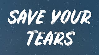 The Weeknd & Ariana Grande - Save Your Tears (Remix) (Lyrics) Resimi