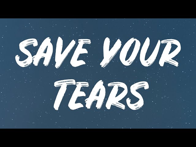 The Weeknd & Ariana Grande - Save Your Tears (Remix) (Lyrics) class=