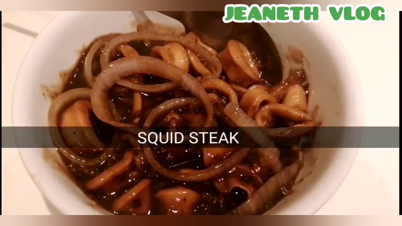 HOW TO COOK SQUID STEAK ||YUMMY SQUID STEAK || JEANETH VLOG - YouTube