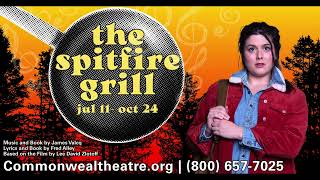 A trailer for the Midwestern folk musical THE SPITFIRE GRILL at the Commonweal Theatre Company
