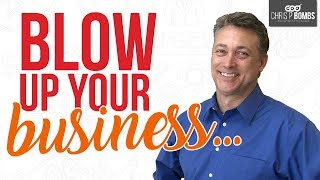 Chris P. Bombs - Getting a bunch of new customers? Here is why it is TERRIBLE for your business!