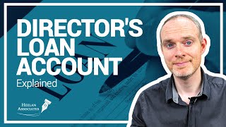 DIRECTORS LOAN ACCOUNTS EXPLAINED (BASICS UK)