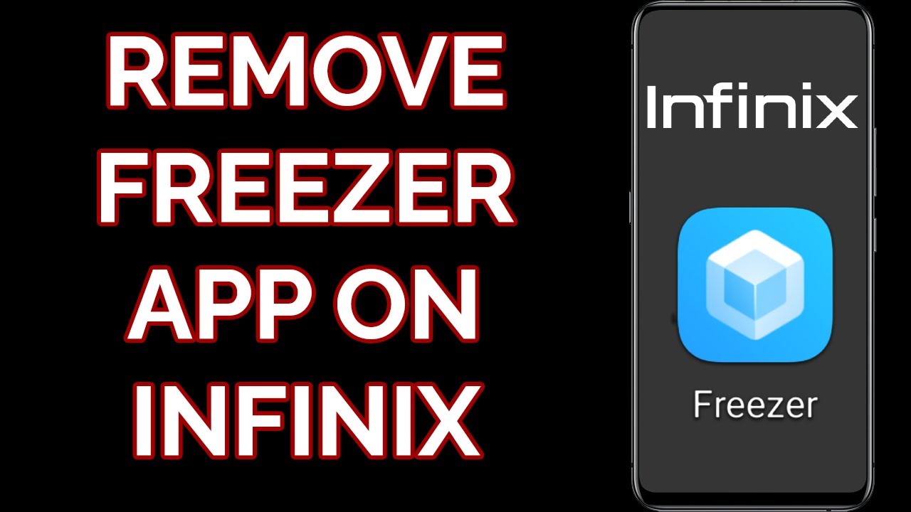 How To Remove Disable Freezer App On Infinix Phones Based On XOS How To Remove Disable Freezer App On Infinix Phones Based On XOS