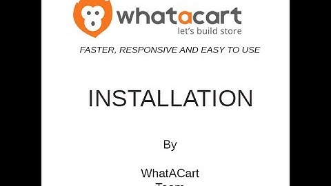 Whatacart Ecommerce Platform - Installation