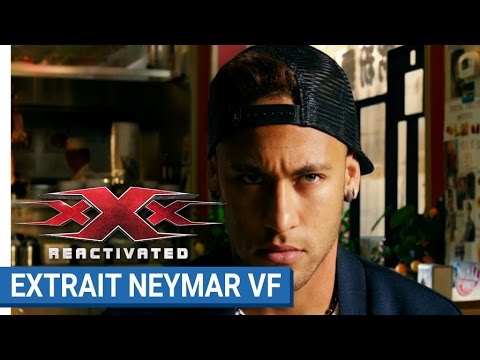 xXx REACTIVATED – Neymar Jr. futur agent xXx (VF)