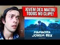 (O MELHOR SOM DO DEX 🔥) REAGINDO a Jovem Dex - Mamacita - REACT/REAÇÃO