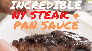 Incredible ny steak with mushroom pan sauce