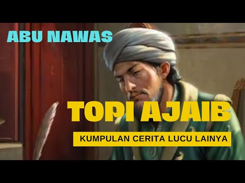 Abu Nawas Kisah Lucu Topi Ajaib SantriKalong Hn9ci
