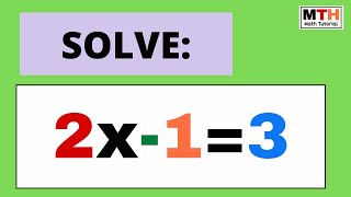 Solve 2x-1=3