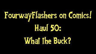 FWF Haul #50 - What The Buck??
Wow I cant believe its been 50 Hauls! Thanks for all of the support of my subscribers! I really appreciate all of the views and comments! Thanks again hope you enjoy the haul!
Music: http://www.bensound.com
-~-~~-~~~-~~-~-
Please watch: FWF Comic Haul 103: Cooler than Iceman in a Freezer!
https://www.youtube.com/watch?v=bUMXl7srK3k
-~-~~-~~~-~~-~- FWF Haul #50 - What The Buck??