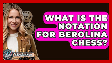 What Is The Notation For Berolina Chess? - The Board Game Xpert