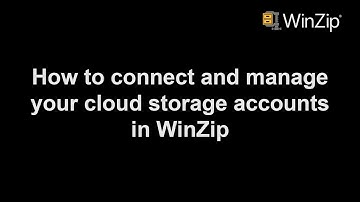 How to connect and manage your cloud storage accounts in WinZip
