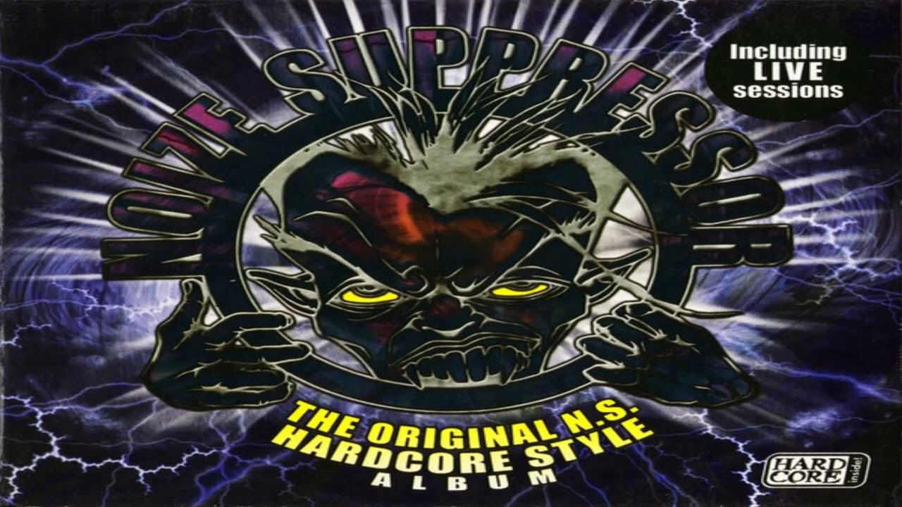 Noize Suppressor – The Original N.S. Hardcore Style Album (cd