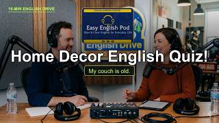 Can You Describe Your Home Decor in English Quiz