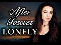 After forever  lonely  cover by ellie kamphuis
