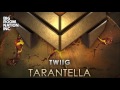 TWIIG - Tarantella (Extended HQ)