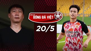 BẢN TIN 20/5 | CA HÀ NỘI MUỐN TÌM LẠI NIỀM VUI CHIẾN THẮNG, ĐÔNG Á THANH HOÁ XOÁ DỚP TẠI HÀNG ĐẪY