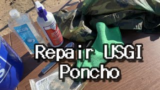 Field Gear Repairing And Restoring The Usgi Military Poncho