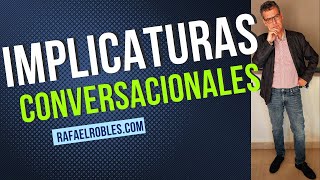 Implicaturas conversacionales de Grice. Emisión en directo