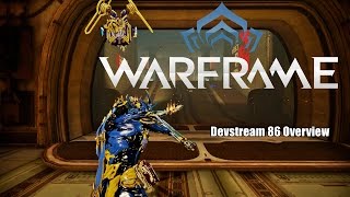 Warframe: Devstream 86 Overview