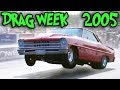 Blast From the PAST - Drag Week 2005!