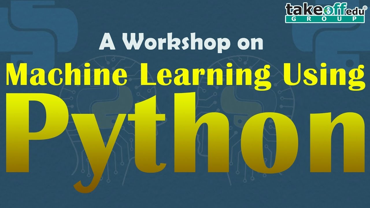 Workshop on Machine Learning Using Python, Sri Venkateswara College of ...