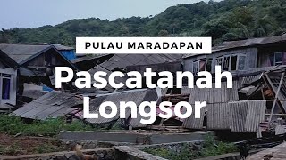 Kondisi Pulau Maradapan Pascatanah Longsor
