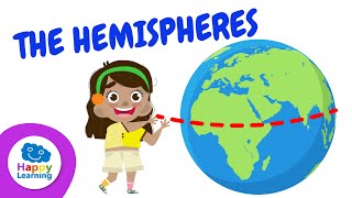 THE HEMISPHERES OF THE EARTH AND THEIR CURIOSITIES | Happy Learning 🌏🌎🧐