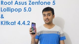 How to Root Asus Zenfone 5 on Lollipop 5.0 & Kitkat Android 4.4.2