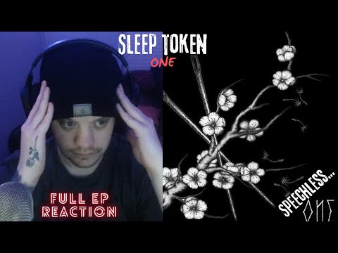 I HAVE NO WORDS.. Sleep Token x One (Full EP Reaction)
