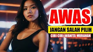 AWAS JANGAN SALAH PILIH!! CIRI CIRI WANITA GAMPANGAN, CIRI CIRI WANITA MURAHAN