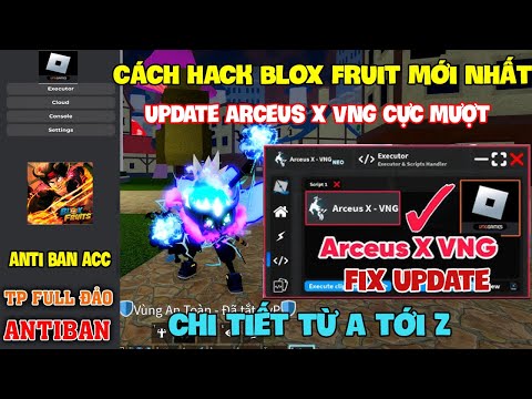 Cách Hack Roblox VNG Blox Fruit Dead Rail Trên Điện Thoại và Máy Tính – Cập Nhật Arceus x VNG và Script Mới