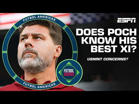 ‘ALARMING!’ Should Pochettino be worried about not knowing his best USMNT XI? | ESPN FC